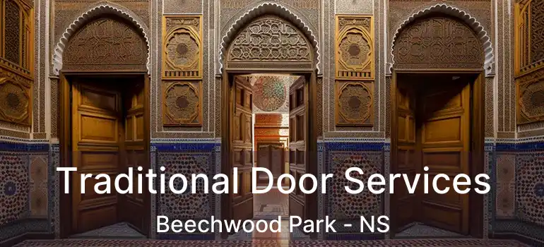  Traditional Door Services Beechwood Park - NS