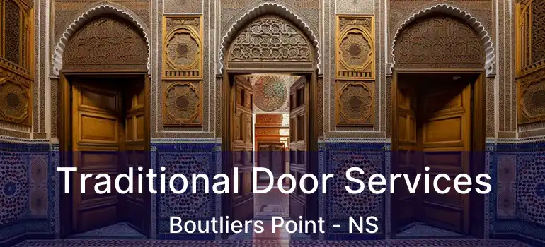  Traditional Door Services Boutliers Point - NS