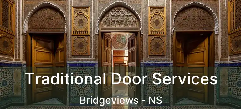  Traditional Door Services Bridgeviews - NS