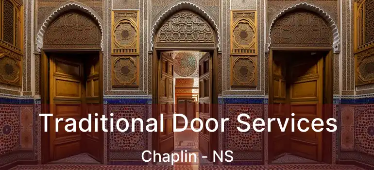  Traditional Door Services Chaplin - NS