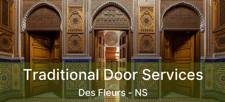  Traditional Door Services Des Fleurs - NS