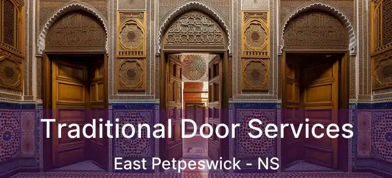  Traditional Door Services East Petpeswick - NS