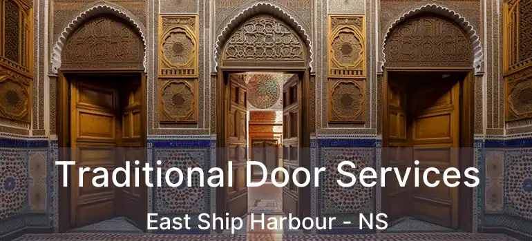  Traditional Door Services East Ship Harbour - NS