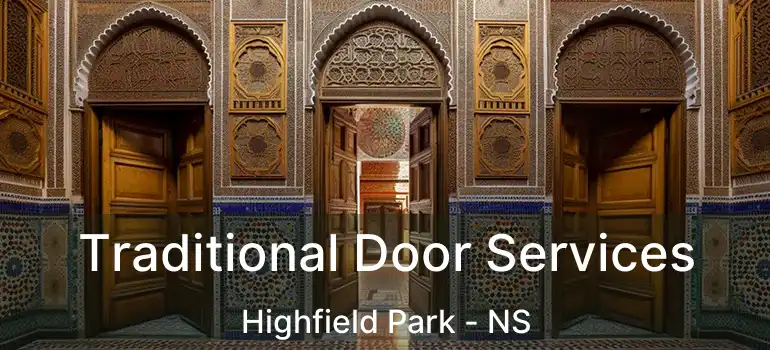  Traditional Door Services Highfield Park - NS