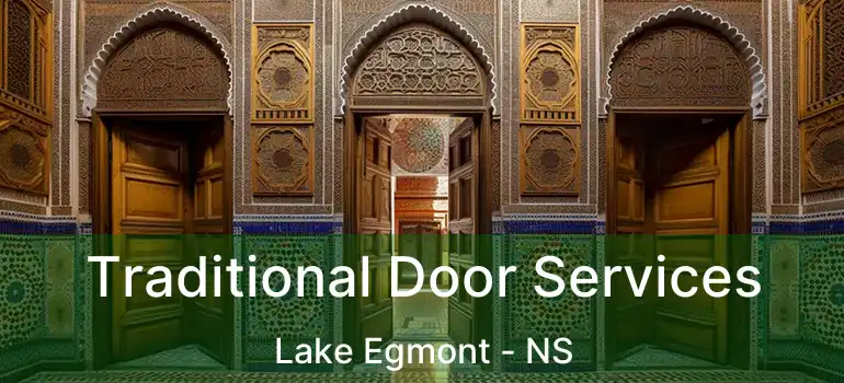  Traditional Door Services Lake Egmont - NS