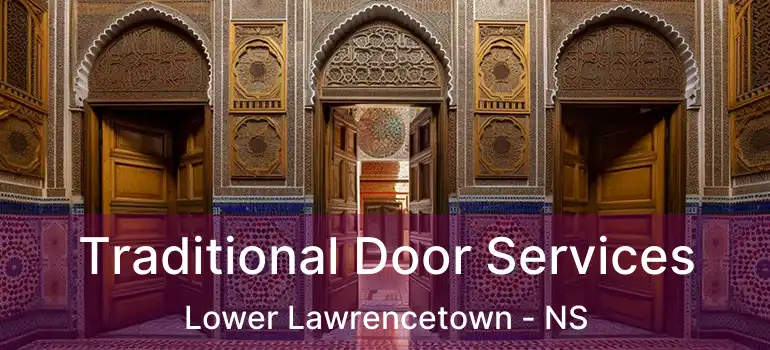  Traditional Door Services Lower Lawrencetown - NS