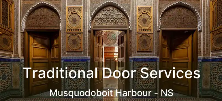  Traditional Door Services Musquodoboit Harbour - NS