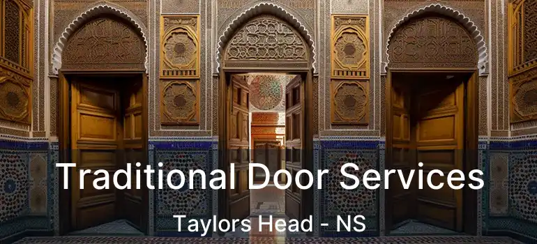  Traditional Door Services Taylors Head - NS