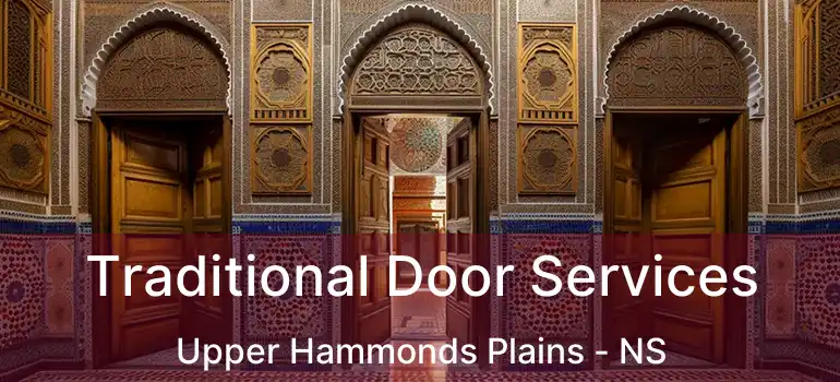  Traditional Door Services Upper Hammonds Plains - NS