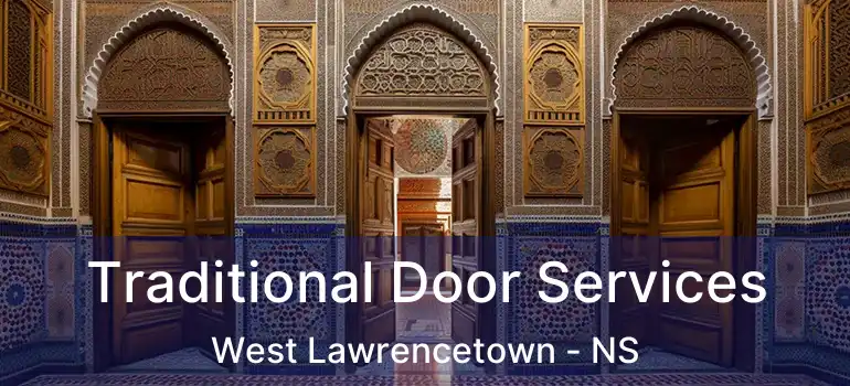  Traditional Door Services West Lawrencetown - NS