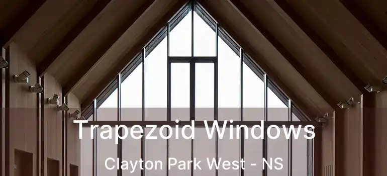  Trapezoid Windows Clayton Park West - NS