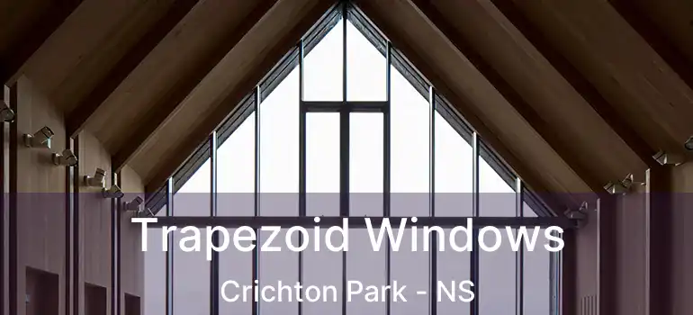  Trapezoid Windows Crichton Park - NS