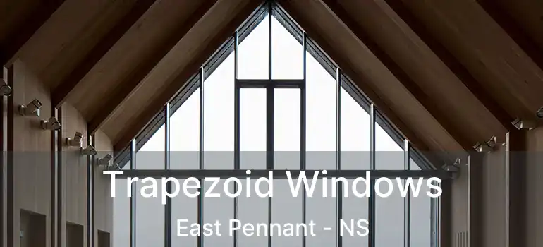  Trapezoid Windows East Pennant - NS