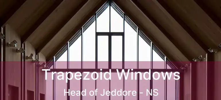  Trapezoid Windows Head of Jeddore - NS