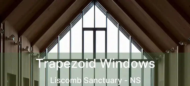  Trapezoid Windows Liscomb Sanctuary - NS