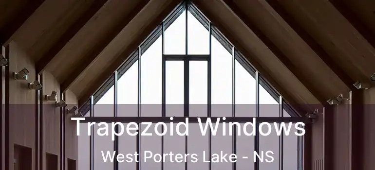  Trapezoid Windows West Porters Lake - NS