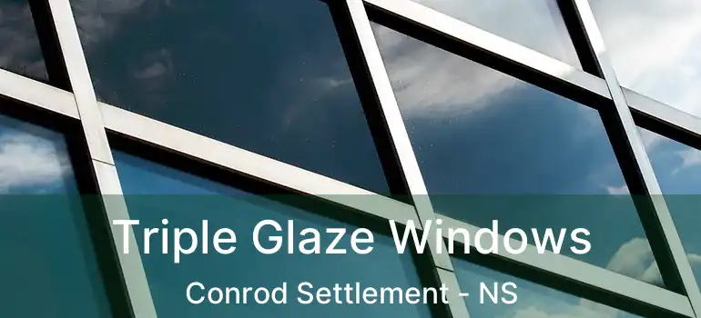  Triple Glaze Windows Conrod Settlement - NS