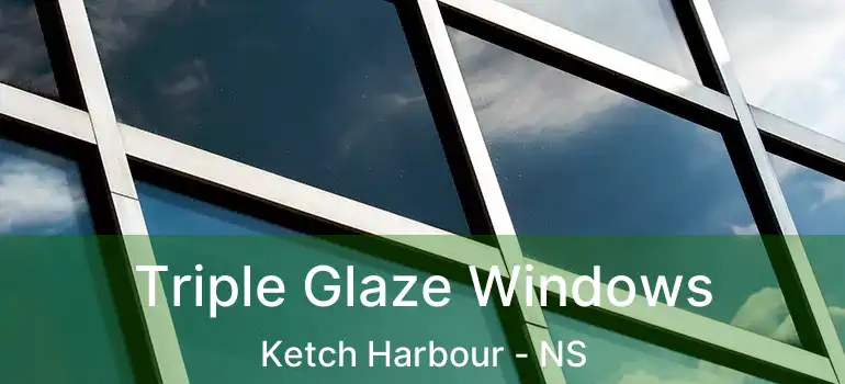  Triple Glaze Windows Ketch Harbour - NS