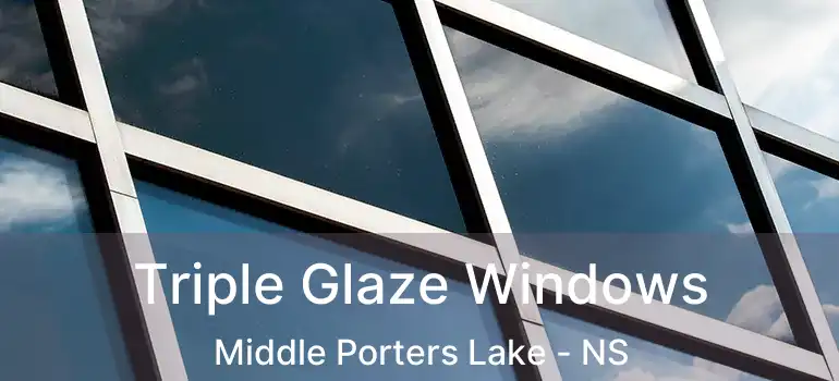  Triple Glaze Windows Middle Porters Lake - NS