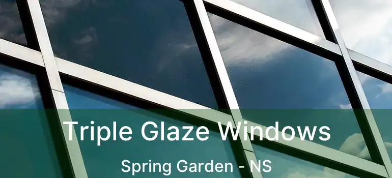  Triple Glaze Windows Spring Garden - NS