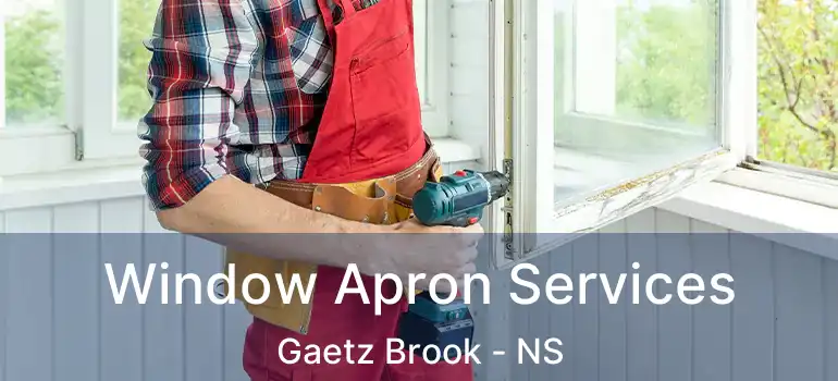  Window Apron Services Gaetz Brook - NS