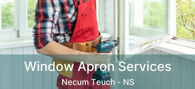  Window Apron Services Necum Teuch - NS