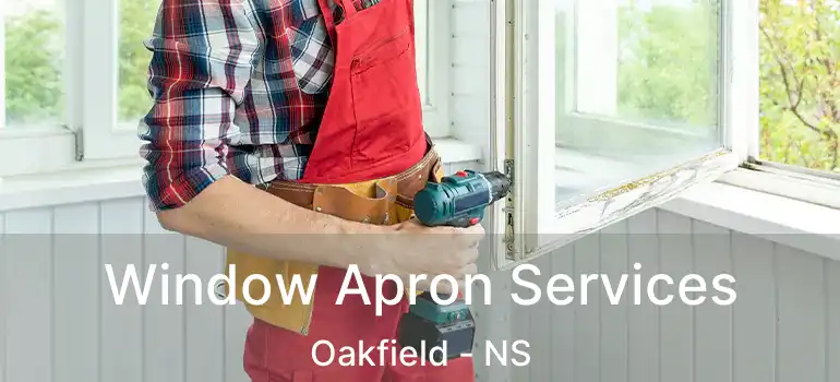  Window Apron Services Oakfield - NS