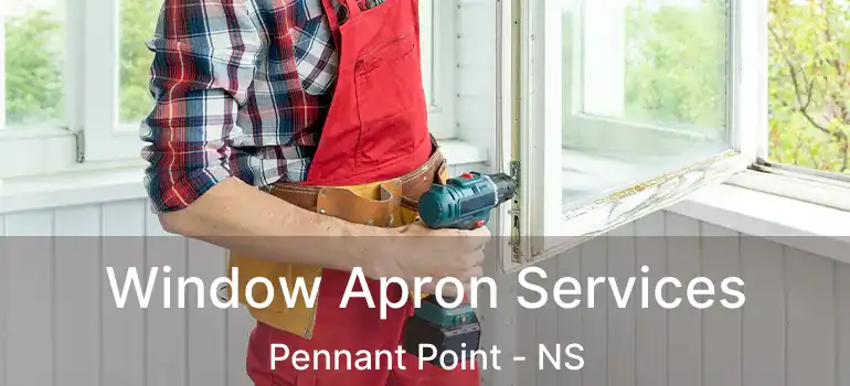  Window Apron Services Pennant Point - NS