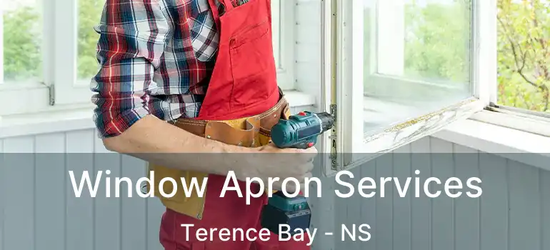  Window Apron Services Terence Bay - NS