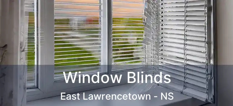  Window Blinds East Lawrencetown - NS