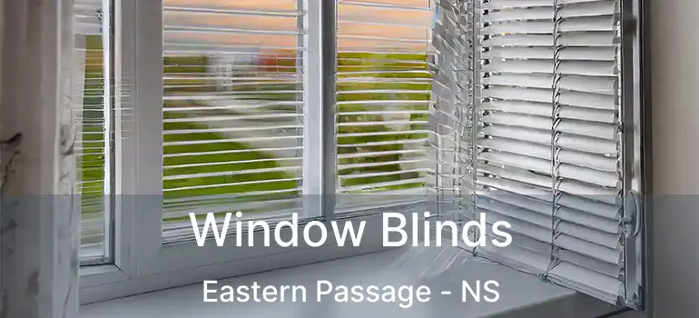  Window Blinds Eastern Passage - NS