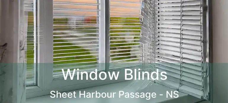  Window Blinds Sheet Harbour Passage - NS