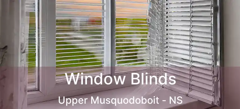  Window Blinds Upper Musquodoboit - NS