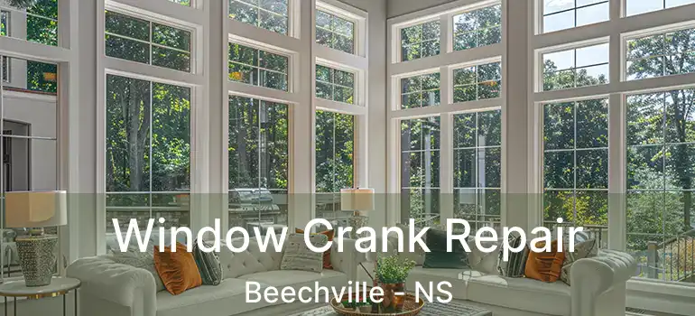  Window Crank Repair Beechville - NS