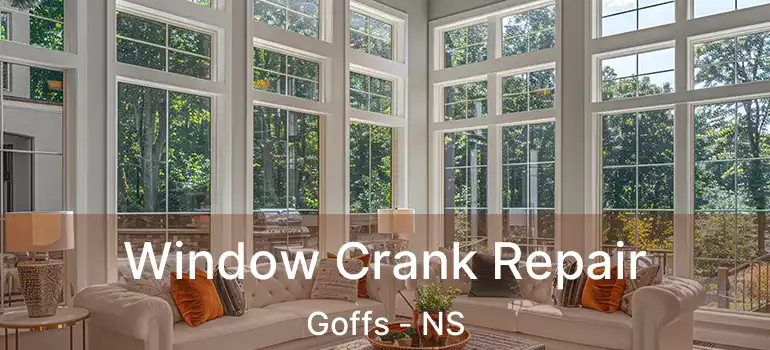  Window Crank Repair Goffs - NS