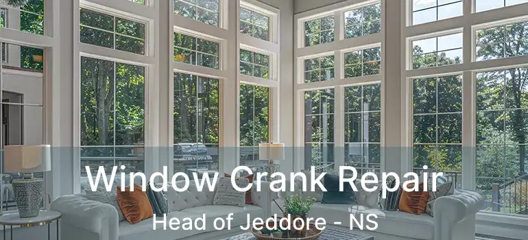  Window Crank Repair Head of Jeddore - NS