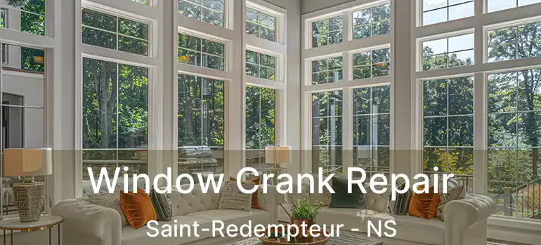  Window Crank Repair Saint-Redempteur - NS