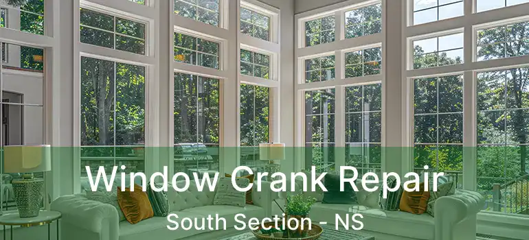  Window Crank Repair South Section - NS