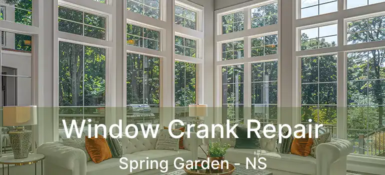  Window Crank Repair Spring Garden - NS