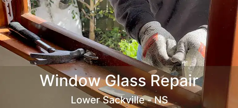  Window Glass Repair Lower Sackville - NS