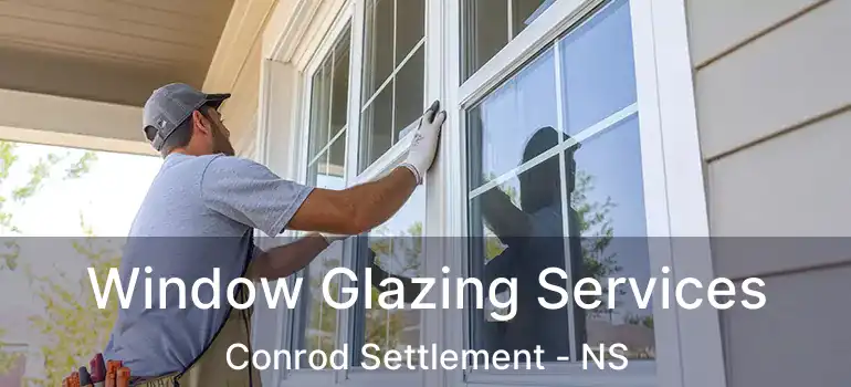  Window Glazing Services Conrod Settlement - NS