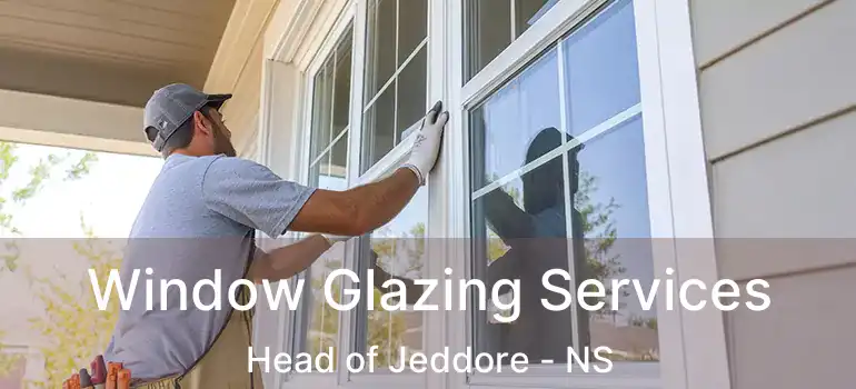  Window Glazing Services Head of Jeddore - NS