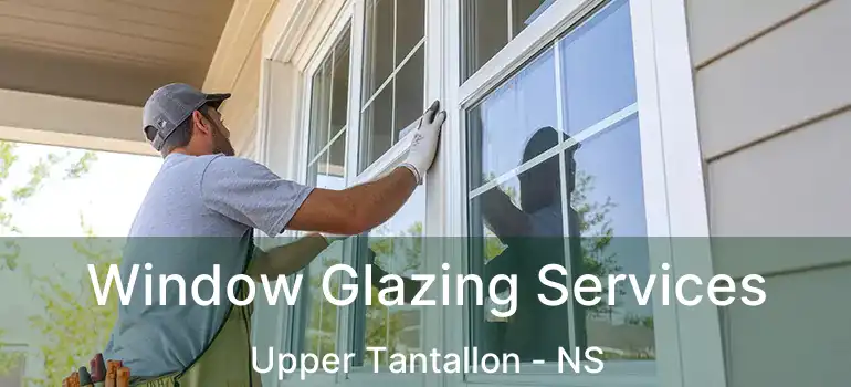  Window Glazing Services Upper Tantallon - NS