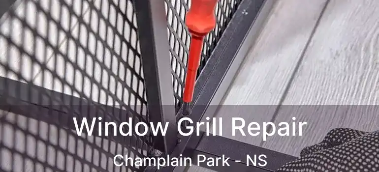  Window Grill Repair Champlain Park - NS