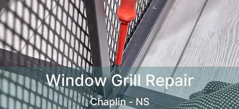  Window Grill Repair Chaplin - NS