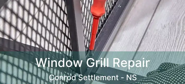  Window Grill Repair Conrod Settlement - NS