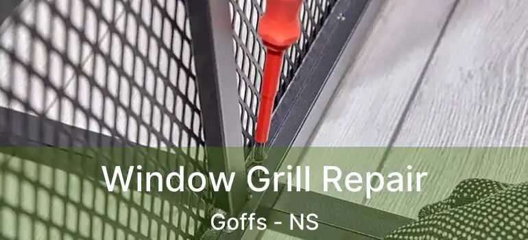  Window Grill Repair Goffs - NS