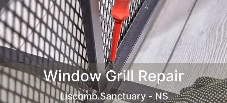  Window Grill Repair Liscomb Sanctuary - NS