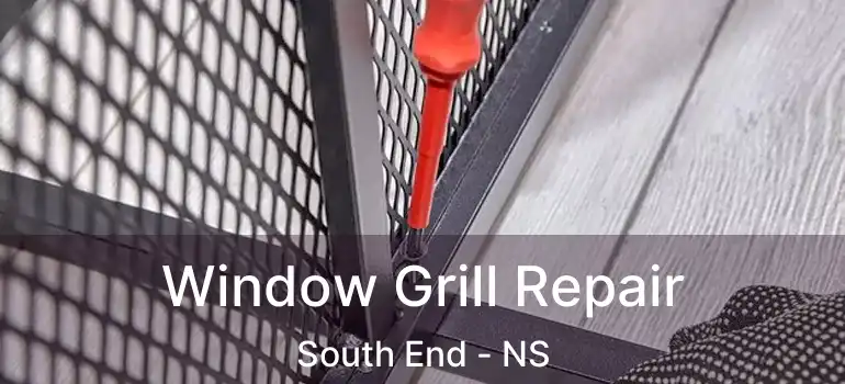  Window Grill Repair South End - NS