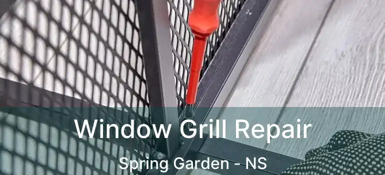  Window Grill Repair Spring Garden - NS